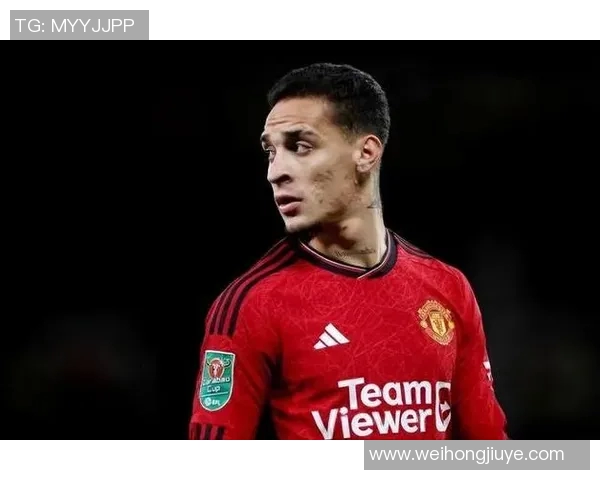 十大足球新星安东尼个人简介与未来发展潜力分析 十大足球新星安东尼个人简介与未来发展潜力分析